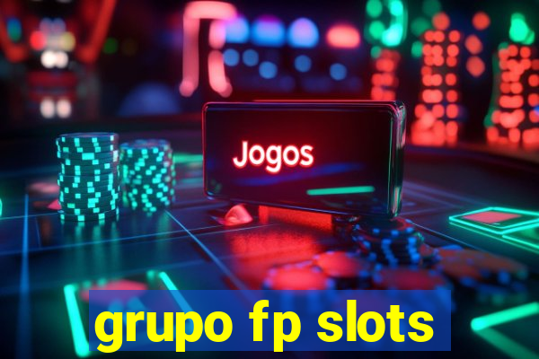 grupo fp slots